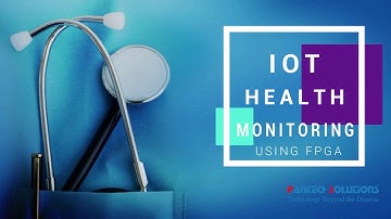 IOT HEALTH  MONITORING using FPGA