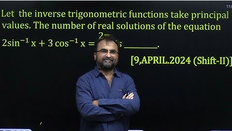 JEE Main PYQ inverse trigonometry 9 April 2024 Shift 2