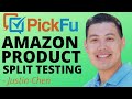 How to Get Feedback on Amazon Products with Split Testing | PickFu