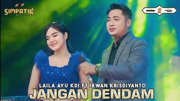 JANGAN DENDAM - LAILA AYU KDI FT IRWAN KRISDIYANTO - LIVE SAMPANG MADURA - SIMPATIK MUSIC