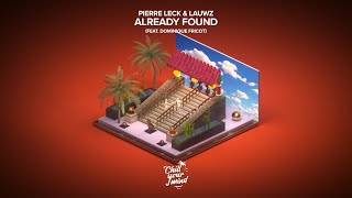 Pierre Leck & Lauwz - Already Found (feat. Dominique Fricot)