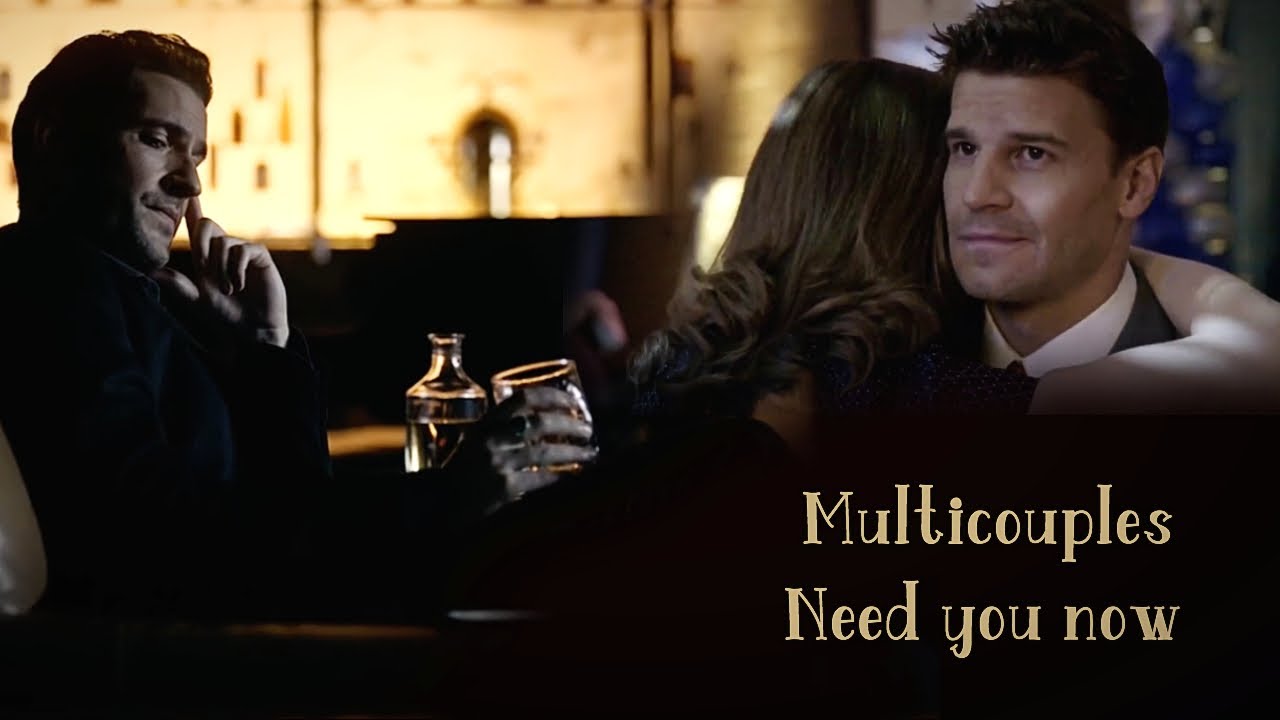 Multicouples | Need you now