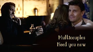 Multicouples | Need you now