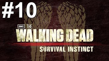 The Walking Dead Survival Instinct Gameplay Walkthrough Part 10 No Commentary