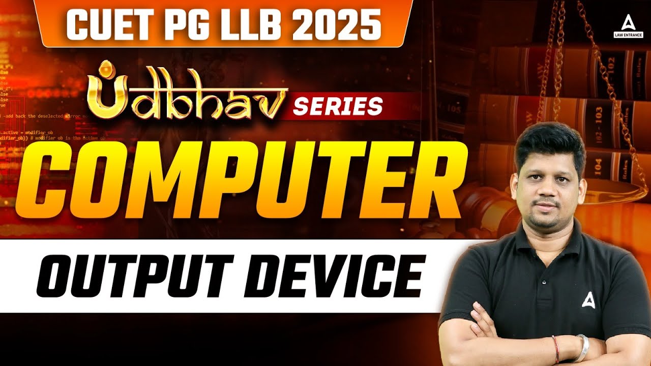 CUET PG LLB 2025 Computer |Output Device | Computer For Law | By Mayank ...