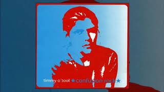 Timmy O'tool - Confusion Rock (Album Completo)