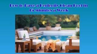How to Clean Your Pool in 15 Minutes Per Week
