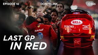 One last race with Ferrari | CARLOS SAINZ | DONTBLINK EP10 SEASON 5 Crying In A Ferrari