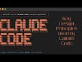 Understand the design principles used to build Claude Code