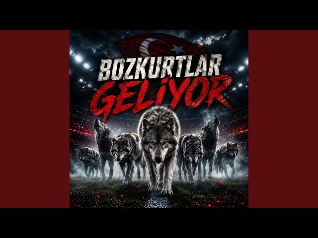 Bozkurtlar Geliyor