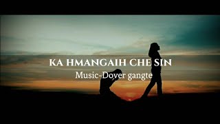 Video thumbnail of "H.Lalmuankimi-Ka hmangaih che sin||Karaoke with lyrics"