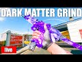 DARK MATTER GRIND AND SOME RANKED LATER (Black Ops 6)