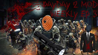 Payday Mods - Week 3 - Hox Dropped the Soap