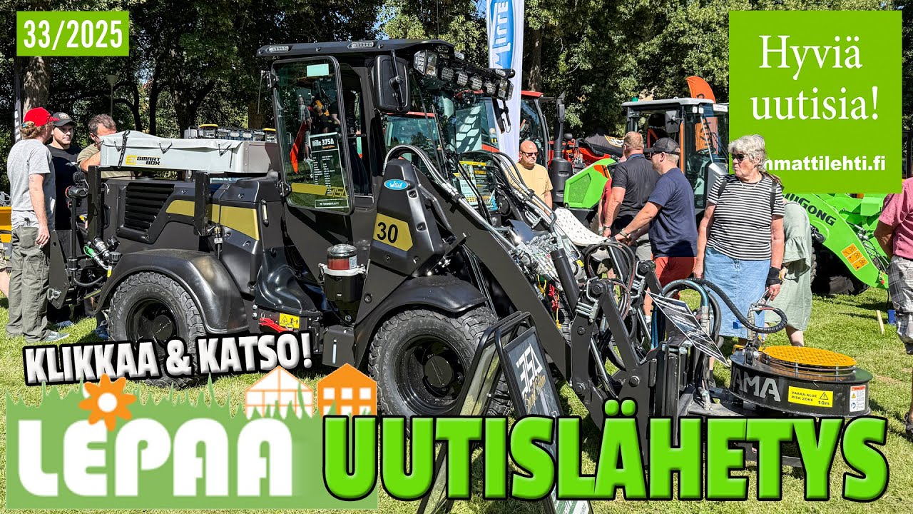 Hyviä uutisia! Vko 33/2025 -  Lepaa 2025: konekaupassa elpymisen merkit