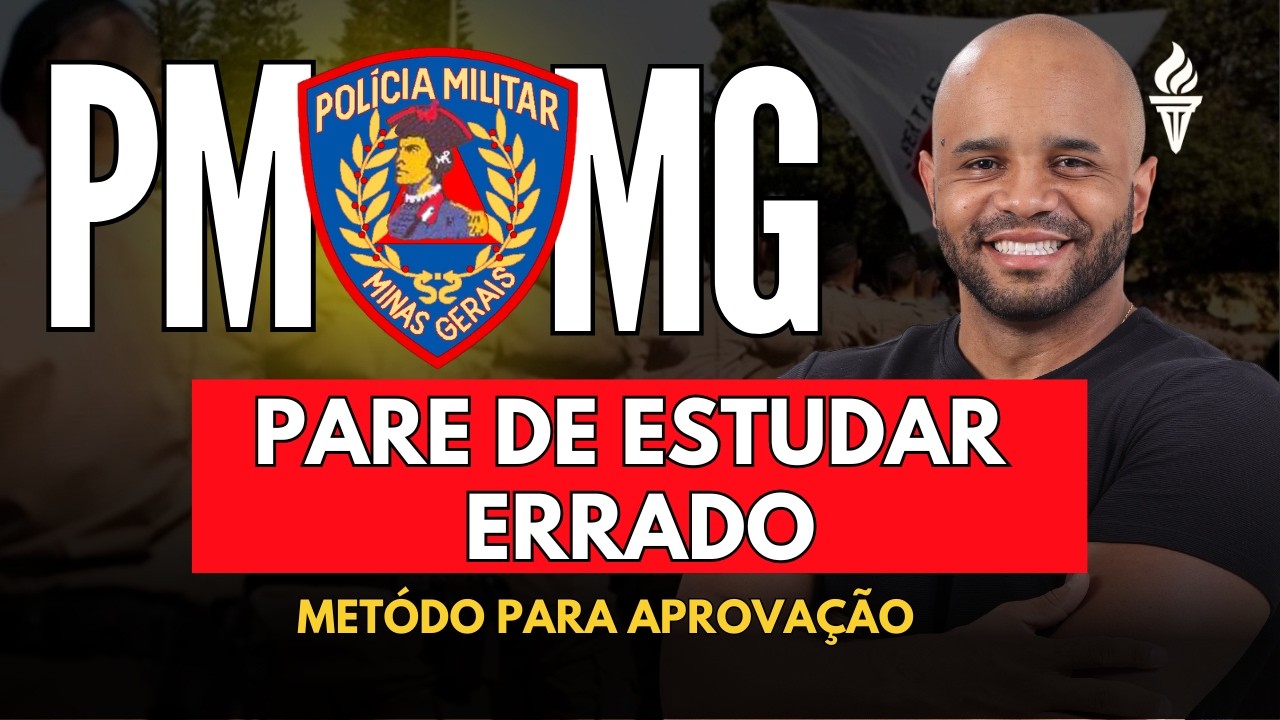 PMMG: Se você estuda assim, vai REPROVAR