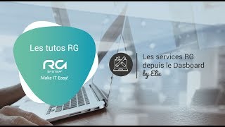 [TUTO] Les services RG depuis le Dashboard