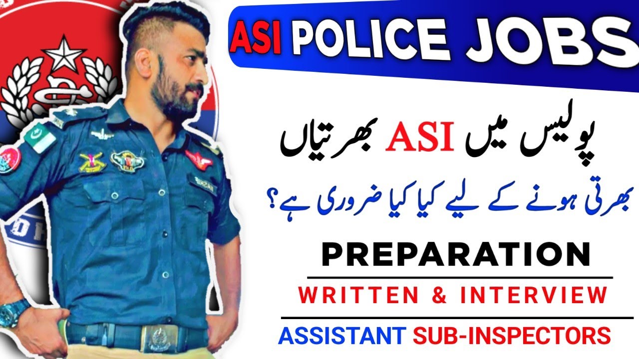 ASI Vicancies in Police - Assistant Sub-inspector Written and Interview ...