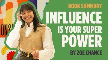 Influence Is Your Superpower by Zoe Chance | Book Summary