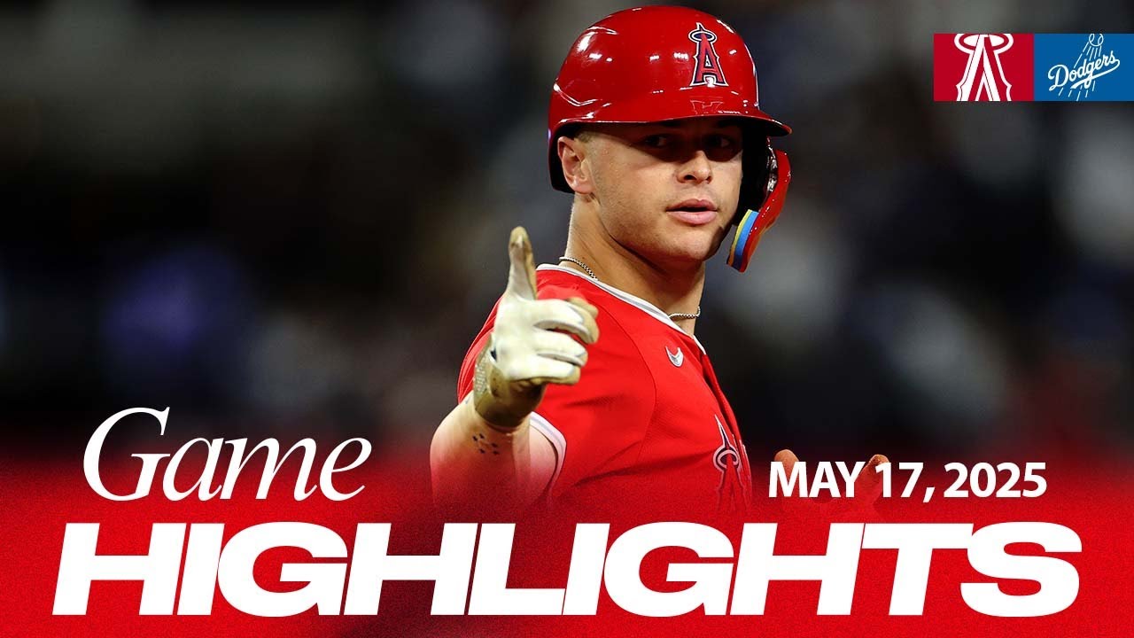 Angels vs. Dodgers Game Highlights (5/17/25) | MLB Highlights