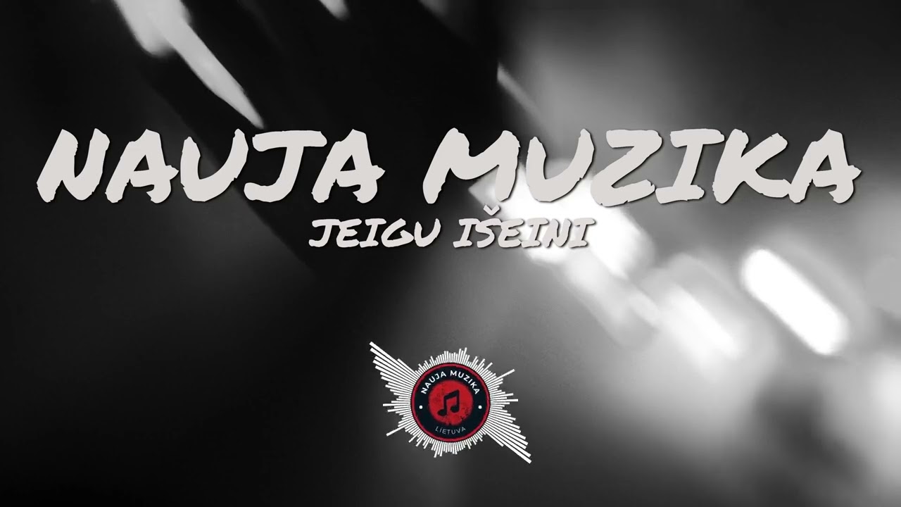 Jeigu išeini — (Oficiali lietuviška daina | 2025)