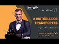 A história dos transportes