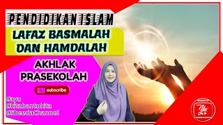 PENDIDIKAN ISLAM PRASEKOLAH | LAFAZ BASMALAH DAN HAMDALAH
