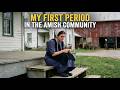 My First Period in the Amish Community - I Will Never Forget The Pain
