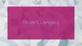 Stuart Langley - Appearance