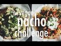 the nacho challenge (vegan) | hot for food