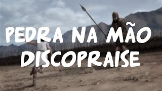 Pedra na mão - Discopraise - Letra