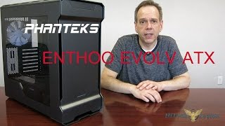 Phanteks EVOLV ATX Review and How to Install Components