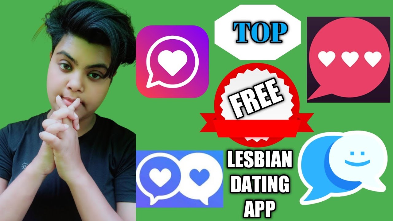 11Top Free Lesbian Dating Apps That Are All Free to Download 