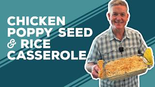 Love & Best Dishes: Chicken Poppy Seed and Rice Casserole Recipe | Easy Chicken Dinner Ideas
