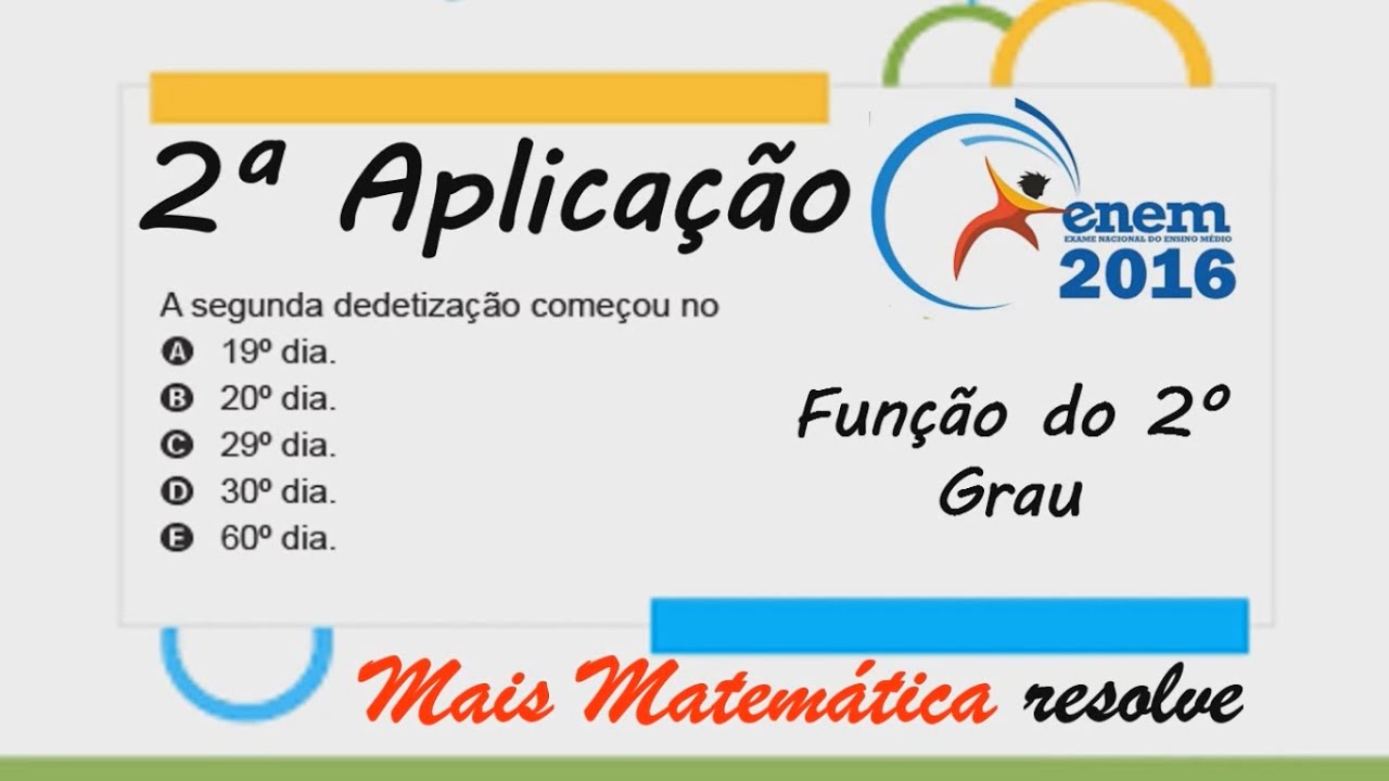 ENEM 2016 - 2ª Aplicação - Função do 2º Grau - Para evitar uma epidemia ...