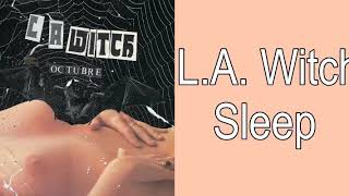 Vignette de la vidéo "L.A. Witch - Sleep"