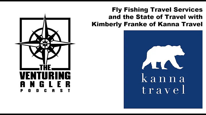 The Venturing Angler Podcast: The State of Travel ...