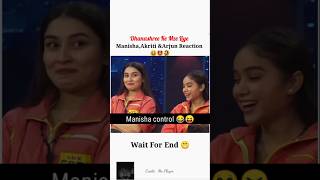 Manisha Ka Reaction Priceless Tha