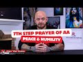 The 7th Step Prayer (AA) | A Guide to Peace and Humility