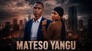 MATESO  YANGU EP 1💕storry 