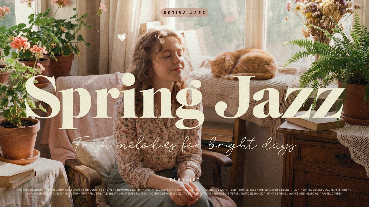 Spring Air Music Playlist: Spring Jazz 🌞 | Airy, upbeat, and optimistic | Fresh melodies ...