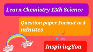 Chemistry paper format of 70 Marks|12th Science Chemistry board question 2022|  InspiringYou screenshot 1