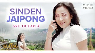 SINDEN JAIPONG - Ayu Octavia (Official Music Video)