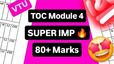 TOC MODULE 4 SUPER IMP 💯🤩 | BCS503 PASSING PACKAGE | MODEL PAPER | 22 Scheme VTU 5th SEM #vtu #cse