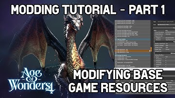 Age of Wonders 4 Modding Tutorial - Part 1 - Modifying Base Game Resources