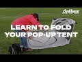 Learn to fold your Pop-Up Tent