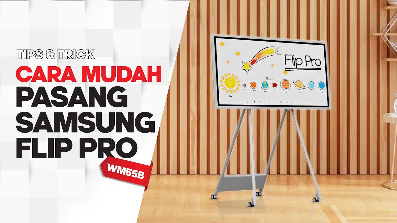 How to Install Samsung Flip Pro WM55B