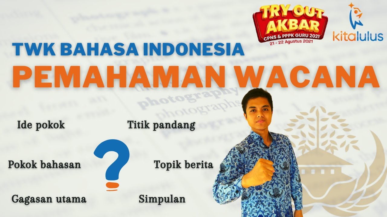 SOAL TWK BAHASA INDONESIA PEMAHAMAN WACANA MENENTUKAN IDE POKOK 🔥 CPNS