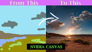 NVIDIA Canvas: A Beginner's Guide How to Install and Use