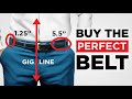 How To Buy The PERFECT Belt (Belt Size, Belt Type, Belt Matching)