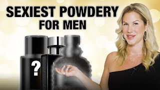 The 5 sexiest powdery men’s fragrances 